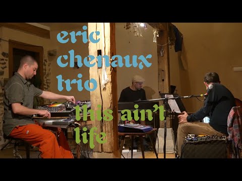 CST179 Eric Chenaux Trio | Delights Of My Life